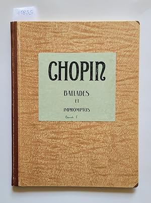 Immagine del venditore per Chopin : Ballades Et Impromptus : Edition Revue, Doigt�e Et Nuanc�e Par M. Raoul Pugno : Nach den Original �berlieferungen revidierte, mit Fingers�tzen und Vortragszeichen versehene Neue Ausgabe : venduto da Versand Antiquariat Wiegel & M�hn UG