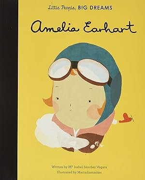 Seller image for Amelia Earhart (Volume 3) (Little People, BIG DREAMS, 3) for sale by Zoom Books Company