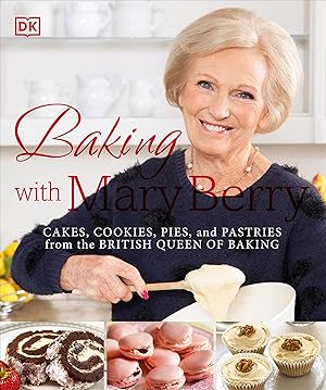 Seller image for Baking with Mary Berry: Cakes, Cookies, Pies, and Pastries from the British Queen of Baking for sale by Zoom Books Company