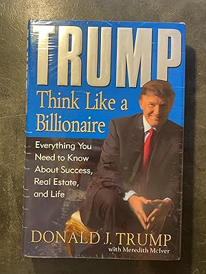Seller image for Trump: Think Like a Billionaire: Everything You Need to Know About Success, Real Estate, and Life for sale by Zoom Books Company