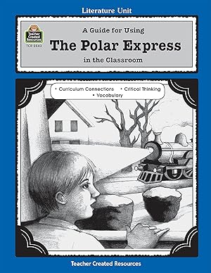 Seller image for A Guide for Using The Polar Express in the Classroom for sale by Reliant Bookstore