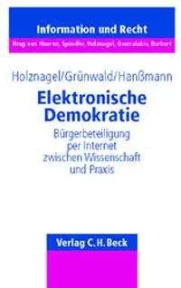 Bild des Verk�ufers f�r Elektronische Demokratie | B�rgerbeteiligung per Internet zwischen Wissenschaft und Praxis, Schriftenreihe Information und Recht 24 zum Verkauf von preigu