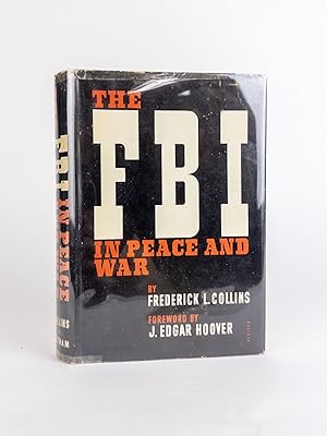 Immagine del venditore per THE FBI IN PEACE AND WAR [Inscribed by Hoover w/ TLS] venduto da Second Story Books, ABAA