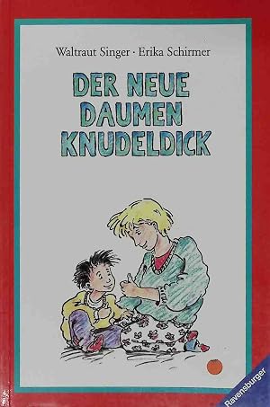 Bild des Verk�ufers f�r Der neue Daumen Knudeldick : Fingerspiele, Streichel- und Trostreime, Kniereiter, Handklapp- und Fingerpuppenspiele f�r die J�ngsten. zum Verkauf von books4less (Versandantiquariat Petra Gros GmbH & Co. KG)