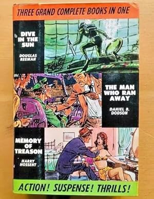 Bild des Verk�ufers f�r MAN'S BOOK: DIVE IN THE SUN, THE MAN WHO RAN AWAY & MEMORY OF TREASON zum Verkauf von Happyfish Books