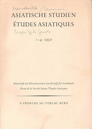Bild des Verk�ufers f�r Asiatische Studien - Zeitschrift der Schweizerischen Gesellschaft f�r Asienkunde / Etudes Asiatiques - Revue de la Soci�t� Suisse d Etudes Asiatiques. Nr. 1-4 1950. dt./frz. Herausgegeben von / Edit�es par: M. Robert Fazy, E.H. von Tscharner. In Verbindung mit / Avec le concours de: Emil Abegg, Fritz Meier, Constatin Regamy, M�lanie Stiassny. zum Verkauf von Logo Books Buch-Antiquariat
