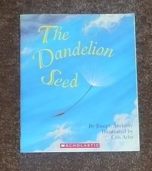 Imagen del vendedor de The Dandelion Seed a la venta por Reliant Bookstore