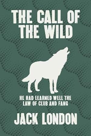 Seller image for The Call of the Wild (Arcturus Silhouette Classics, 5) for sale by WeBuyBooks