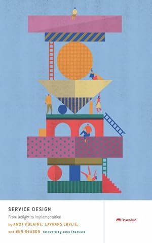 Seller image for Service Design : From Insight to Inspiration for sale by GreatBookPricesUK
