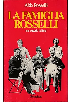 Immagine del venditore per La famiglia Rosselli Una tragedia italiana venduto da Libreria Tara