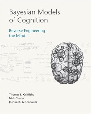 Seller image for Bayesian Models of Cognition : Reverse Engineering the Mind for sale by GreatBookPricesUK