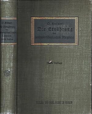 Seller image for Die Ern�hrung der landwirtschaftlichen Nutztiere. Lehrbuch auf der Grundlage physiologischer Forschung und praktischer Erfahrung. 2., verm. und verbess. Aufl. for sale by Antiquariat Reinhold Pabel
