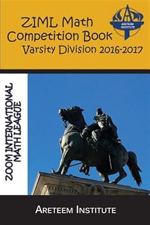 Imagen del vendedor de Ziml Math Competition Book Varsity Division 2016-2017 a la venta por GreatBookPrices