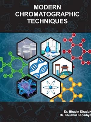 Imagen del vendedor de MODERN CHROMATOGRAPHIC TECHNIQUES a la venta por GreatBookPrices