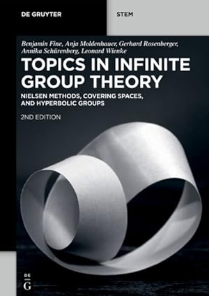Seller image for Topics in Infinite Group Theory : Nielsen Methods, Covering Spaces, and Hyperbolic Groups for sale by GreatBookPrices