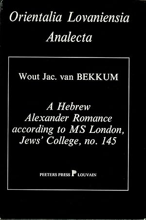 Imagen del vendedor de A Hebrew Alexander Romance According to Ms. London, Jew's College, no. 145 (Orientalia Lovaniensia Analecta, Band 47) a la venta por avelibro OHG