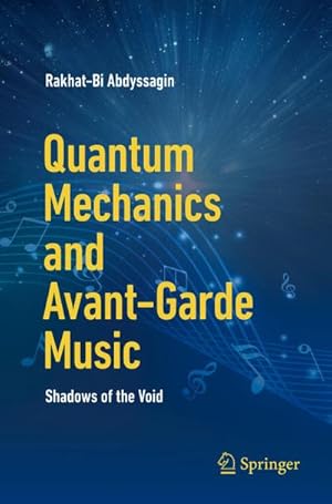 Imagen del vendedor de Quantum Mechanics and Avant-Garde Music a la venta por Rheinberg-Buch Andreas Meier eK