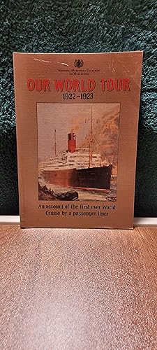 Immagine del venditore per Our World Tour 1922-1923; An Account of the First Ever World Cruise by a Passenger Liner venduto da Linmart Books