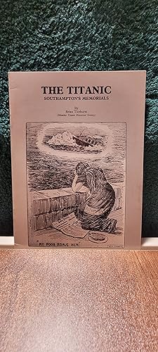 Imagen del vendedor de The Titanic: Southampton's Memorials a la venta por Linmart Books
