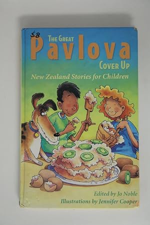 Bild des Verk�ufers f�r The Great Pavlova Cover Up; New Zealand Stories for Children zum Verkauf von Book Express (NZ)