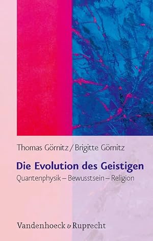 Bild des Verk�ufers f�r Die Evolution des Geistigen | Quantenphysik - Bewusstsein - Religion zum Verkauf von preigu