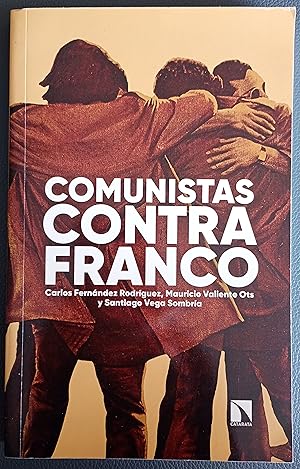 Imagen del vendedor de Comunistas contra Franco a la venta por FERDYDURKE LIBROS