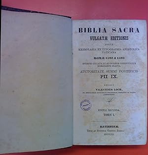 Bild des Verk�ufers f�r Biblia sacra vulgatae editions juxta Exemplaria ex Typographia Apostolica Vaticana Romae 1592 und 1593. Auctoritate Summi Pontificis PII IX Edidit Valentinus Loch. Editio Secunda Tomus I. zum Verkauf von biblion2