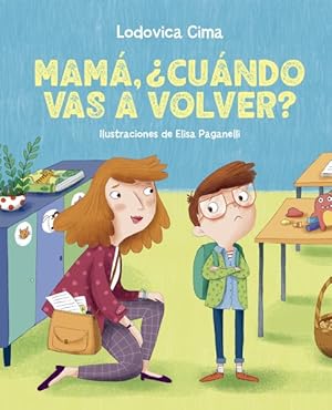 Immagine del venditore per Mam�, �cu�ndo vas a volver?/ Mom, when are you coming back? -Language: Spanish venduto da GreatBookPrices