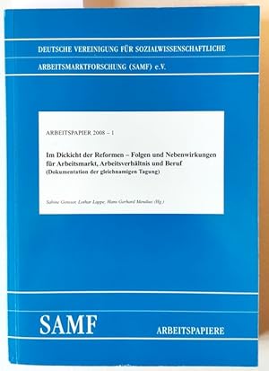 Bild des Verk�ufers f�r Im Dickicht der Reformen - Folgen und Nebenwirkungen f�r Arbeitsmarkt, Arbeitsverh�ltnis und Beruf. Dokumentation der gleichnamigen Tagung). Arbeitspapier 2008 - 1. zum Verkauf von Versandantiquariat Kerstin Daras
