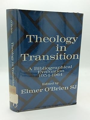 Seller image for THEOLOGY IN TRANSITION: A Bibliographical Evaluation of the "Decisive Decade," 1954-1964 for sale by Kubik Fine Books Ltd., ABAA