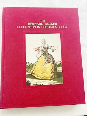 Immagine del venditore per (Signed) 1996 HC The Bernard Becker Collection in Ophthalmology: An Annotated Catalog by Wechsler, Lilla [Compiler] venduto da Miki Store