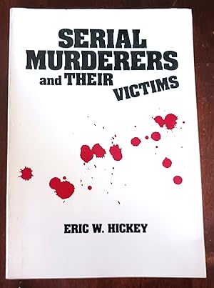 Imagen del vendedor de Serial Murderers and Their Victims a la venta por Gargoyle Books, IOBA