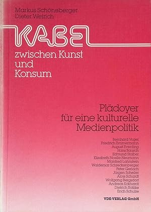 Bild des Verk�ufers f�r Kabel zwischen Kunst und Konsum : Pl�doyer f�r e. kulturelle Medienpolitik. zum Verkauf von books4less (Versandantiquariat Petra Gros GmbH & Co. KG)
