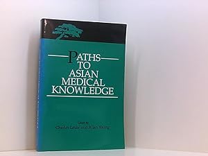 Seller image for Paths to Asian Medical Knowledge: Volume 32 (Comparative Studies of Health Systems and Medical Care, Band 32) for sale by Book Broker
