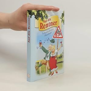 Imagen del vendedor de Auf die Rentner: Lebenslust statt Altersfrust a la venta por Bookbot