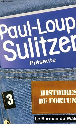 Bild des Verk�ufers f�r Le Barman du Waldorf Astoria Suivi de la Caverne d'Ali Baba Et de la Soixante et uni�me diligence (Histoires de fortune) zum Verkauf von D�mons & Merveilles