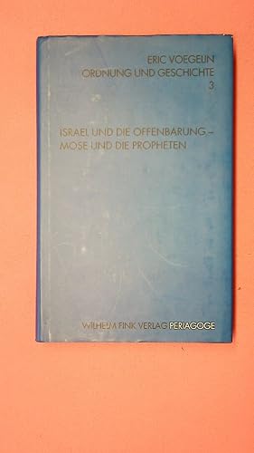 Seller image for ORDNUNG UND GESCHICHTE Ordnung und Geschichte 3. Israel und die Offenbarung - Moses und die Propheten for sale by Butterfly Books GmbH & Co. KG