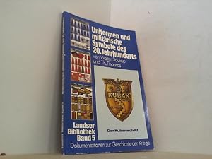 Bild des Verk�ufers f�r Uniformen und milit�rische Symbole des 20. Jahrhunderts. zum Verkauf von Antiquariat Uwe Berg