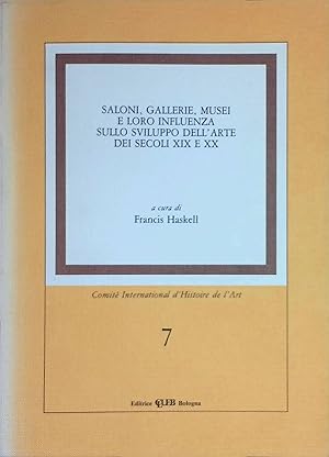 Bild des Verkufers fr Saloni, Gallerie, Musei e Loro Influenza sullo Sviluppo dell'Arte de Secoli XIX e XX Comit International d'Histoire de l'Art, 7 zum Verkauf von books4less (Versandantiquariat Petra Gros GmbH & Co. KG)