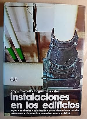 Seller image for INSTALACIONES EN LOS EDIFICIOS - agua,sanitarios, calefacci�n,aire acondicionado,alumbrado? for sale by Falualb