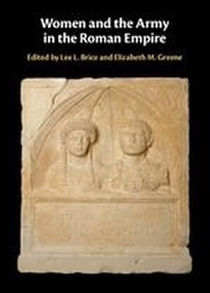Bild des Verk�ufers f�r Women and the Army in the Roman Empire zum Verkauf von AHA-BUCH GmbH