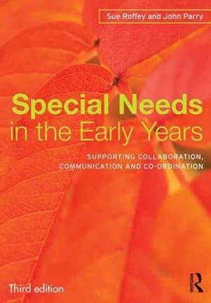 Seller image for Special Needs in the Early Years : Supporting Collaboration, Communication and Co-ordination for sale by GreatBookPrices