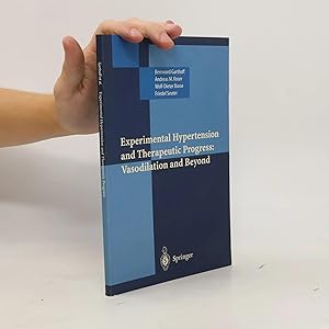 Bild des Verk�ufers f�r Experimental Hypertension and Therapeutic Progress: Vasodilation and Beyond zum Verkauf von Bookbot