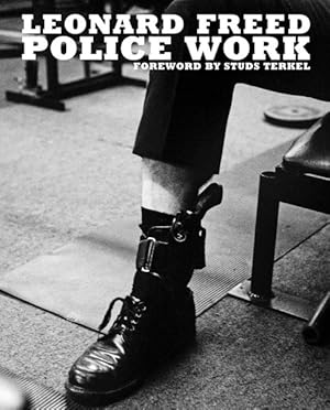 Seller image for Leonard Freed : Police Work for sale by GreatBookPricesUK