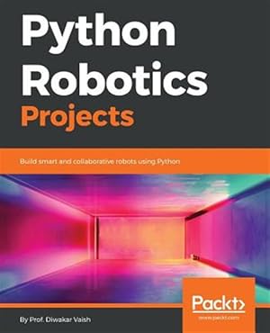 Seller image for Python Robotics Projects for sale by GreatBookPrices