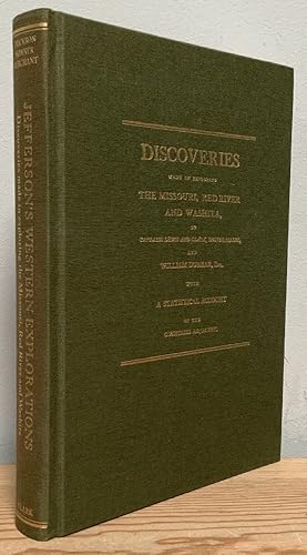 Imagen del vendedor de Jefferson's Western Explorations: Discoveries Made in Exploring the Missouri, Red River and Washita. The Natchez Edition, 1806. A Facsimile. a la venta por Chaparral Books