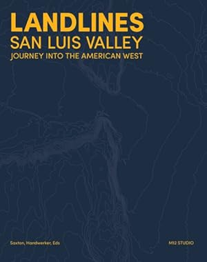 Imagen del vendedor de San Luis Valley : Journey into the American West a la venta por GreatBookPrices