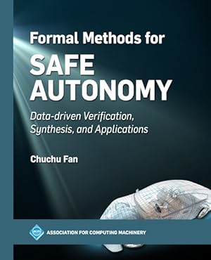 Immagine del venditore per Formal Methods for Safe Autonomy: Data-driven Verification, Synthesis, and Applications venduto da GreatBookPrices