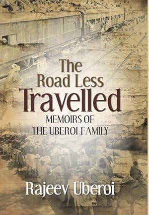 Bild des Verk�ufers f�r The Road Less Travelled : Memoirs of the Uberoi Family (English) zum Verkauf von AHA-BUCH GmbH