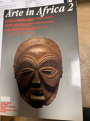 Immagine del venditore per Arte in Africa 2 - Raccogliere, documentare, conservare, restaurare ed esporre le opere d'arte tradizionali africana / Art in Africa 2 - Collecting, documenting, conserving, restoring and exhibiting traditional African art / Art in Africa 2 - Collecter, documenter, conserver, restaurer et exposer des uvres d'art traditionnelles africaines venduto da �ART...on paper - 20th Century Art Books
